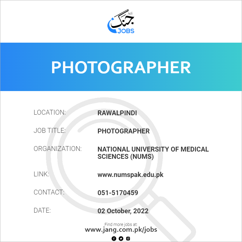 Photographer Job National University Of Medical Sciences (nums