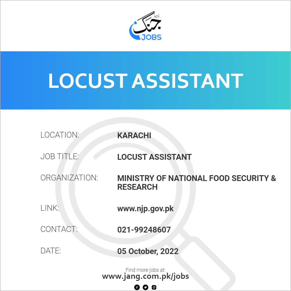Locust Assistant Job Ministry Of National Food Security & Research