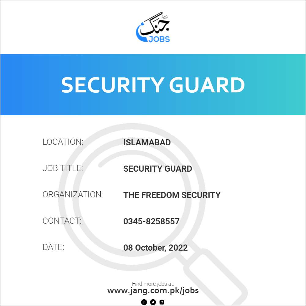Security Guard Job The Freedom Security Jobs in Islamabad 53126