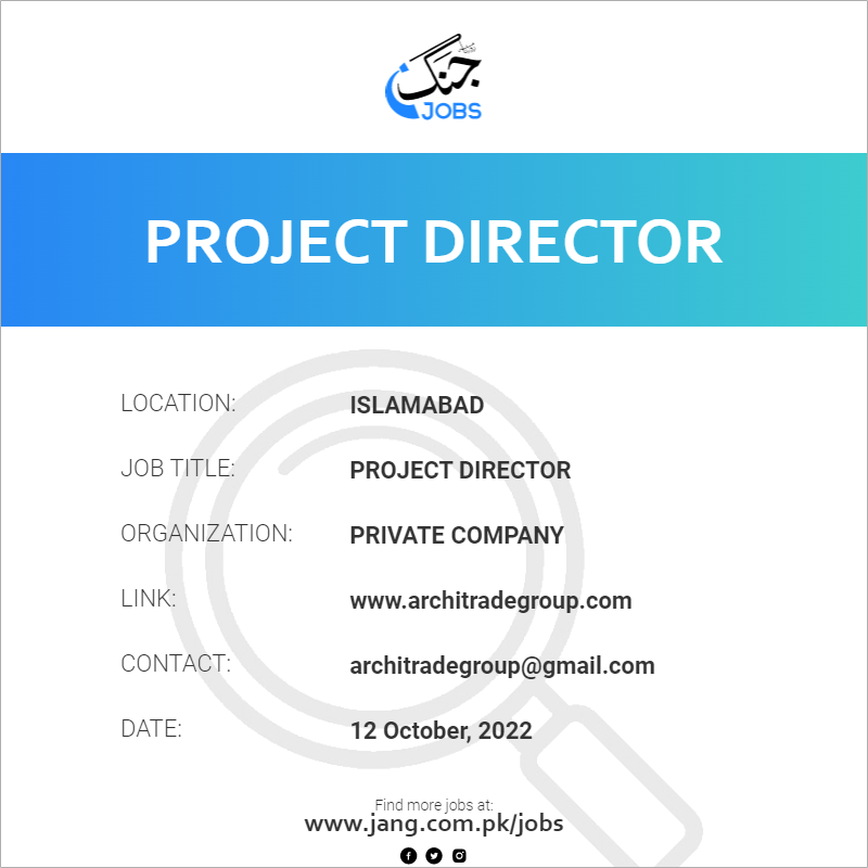 project-director-job-private-company-jobs-in-islamabad-53289