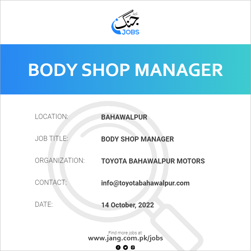 Body Shop Manager Job Toyota Bahawalpur Motors Jobs In Bahawalpur 