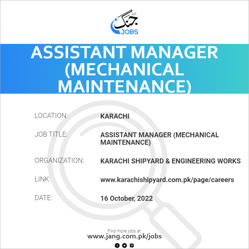 Assistant Manager mechanical Maintenance Job Karachi Shipyard 