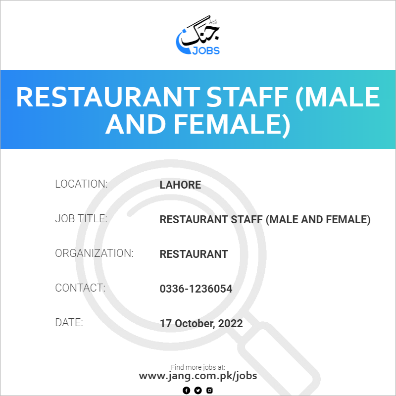 Restaurant Staff (Male and Female)