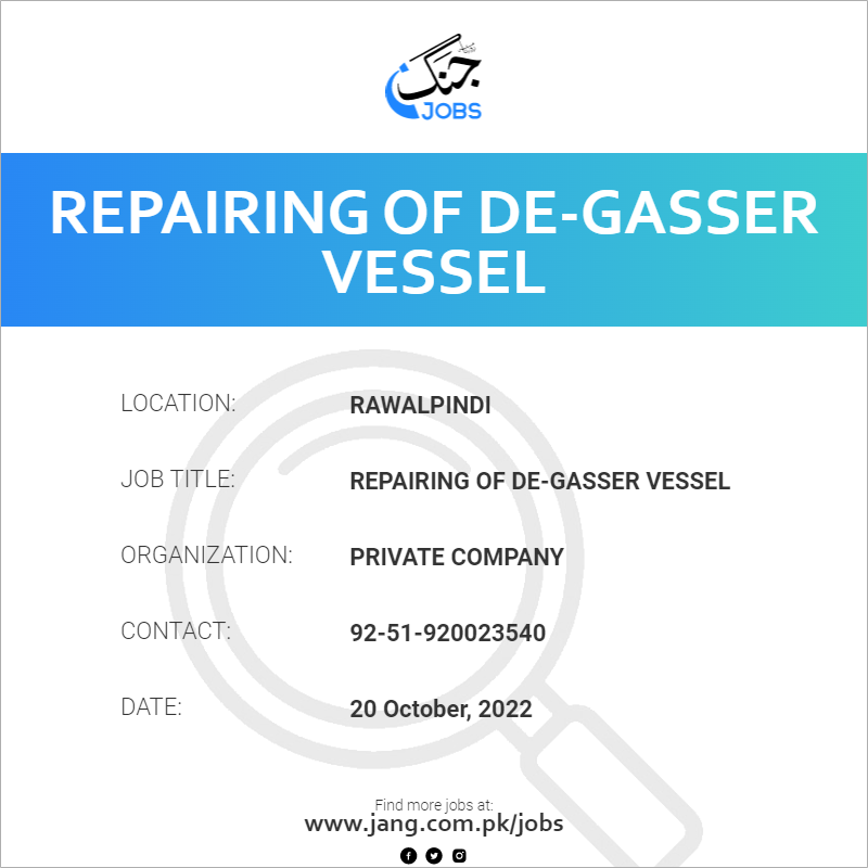 Repairing Of De-Gasser Vessel  