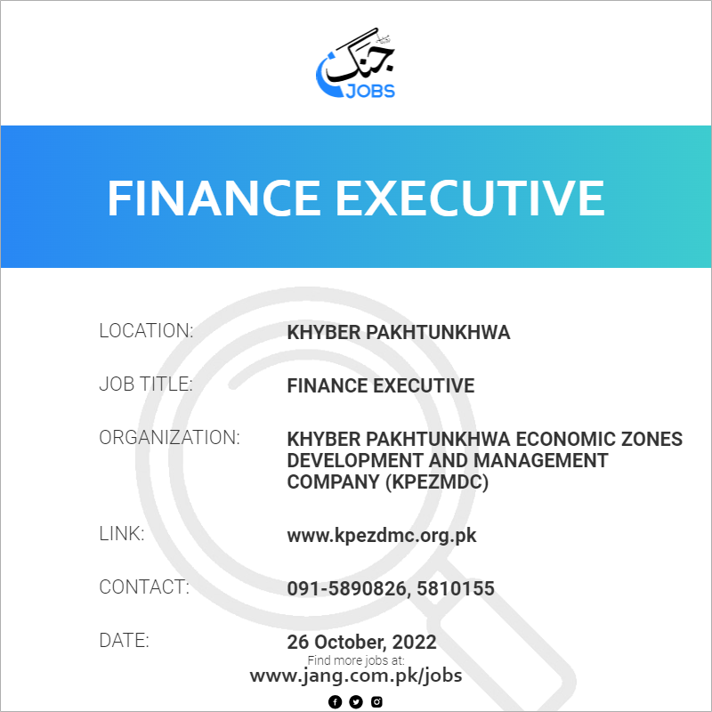 finance-executive-job-khyber-pakhtunkhwa-economic-zones-development