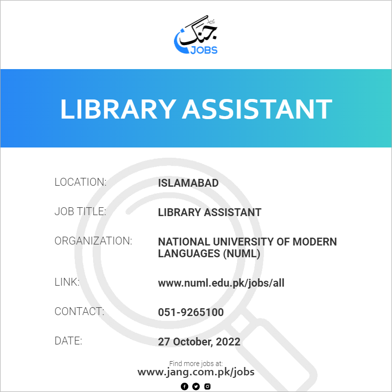 Library Assistant Job Application Library Assistant Job – National University Of Modern Languages (numl ...