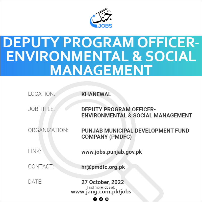 Deputy Program Officer-Environmental & Social Management