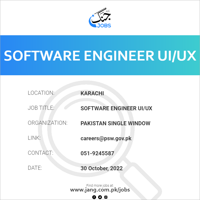 Software Engineer Ui/ux Job – Pakistan Single Window - Jobs in Karachi ...