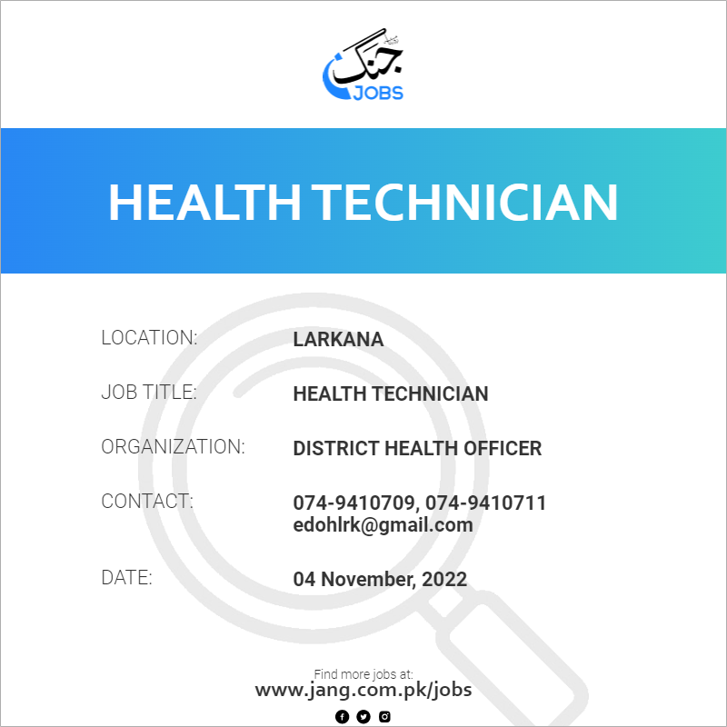 health-technician-job-district-health-officer-jobs-in-larkana-54475