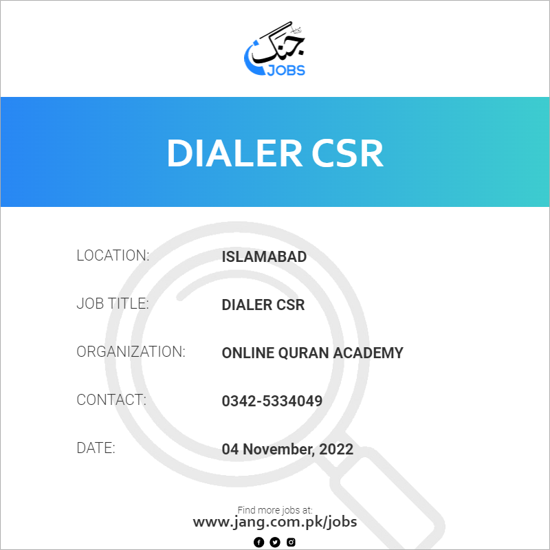 Dialer Csr Job Online Quran Academy Jobs in Islamabad 54508