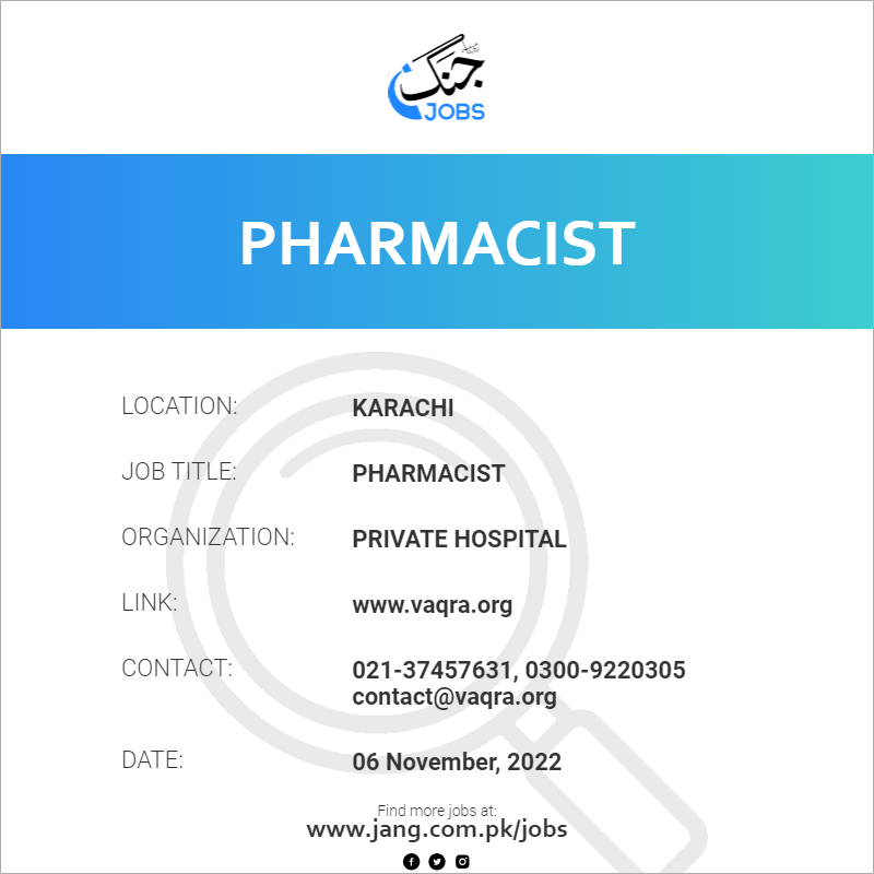 Pharmacist Job – Private Hospital - Jobs in Karachi – 54650