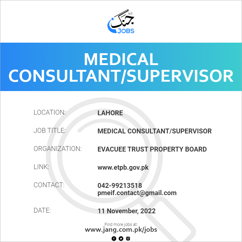 Medical Consultant/supervisor Job Evacuee Trust Property Board Jobs