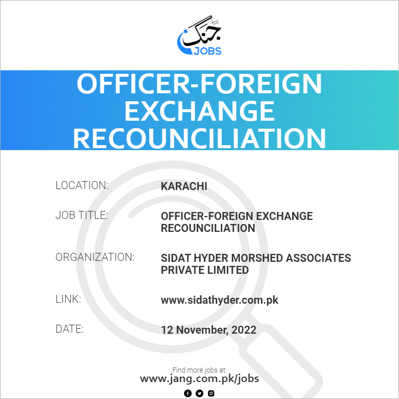 Officer-Foreign Exchange Recounciliation
