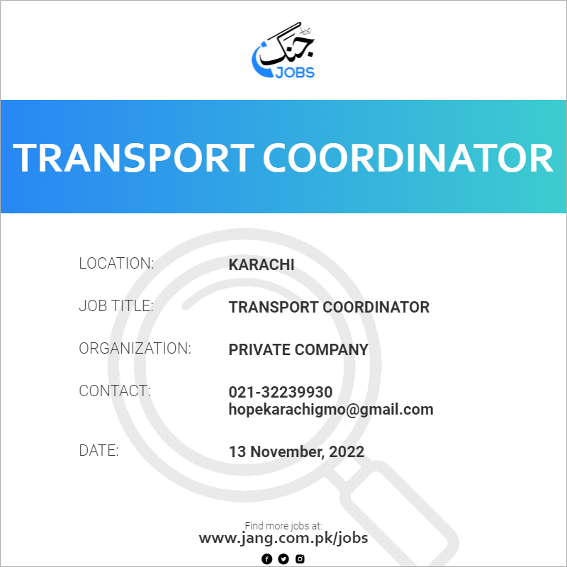 transport-coordinator-job-private-company-jobs-in-karachi-55170