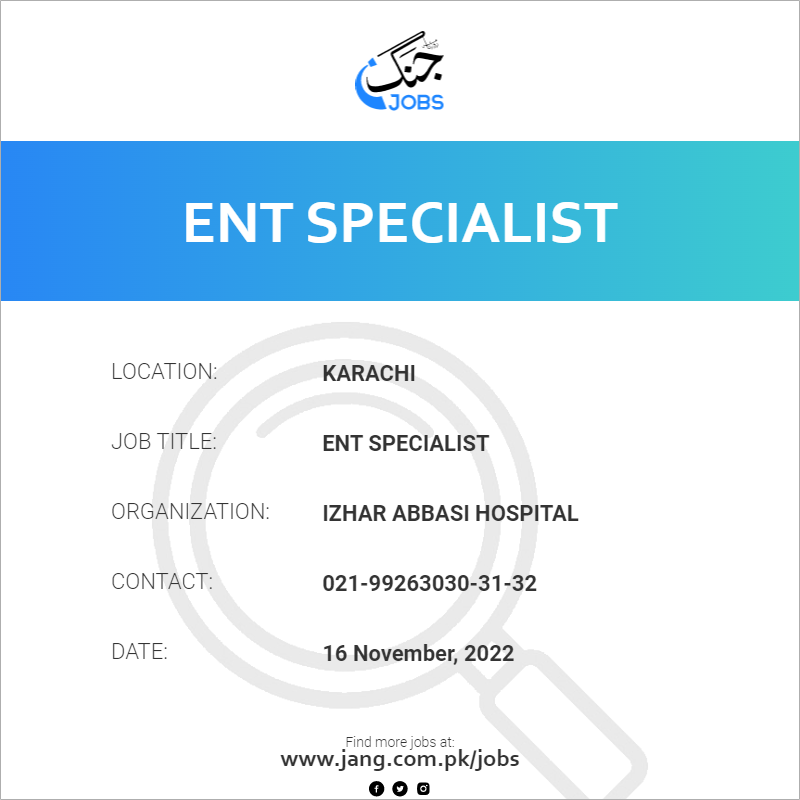 ent-specialist-job-izhar-abbasi-hospital-jobs-in-karachi-55278