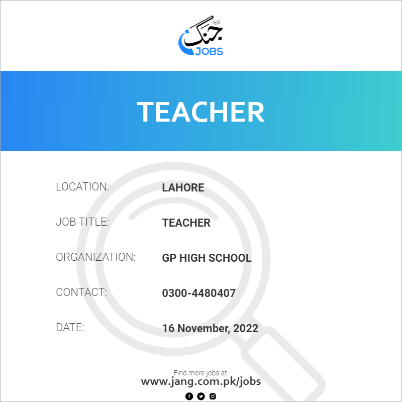 teacher-job-gp-high-school-jobs-in-lahore-55284