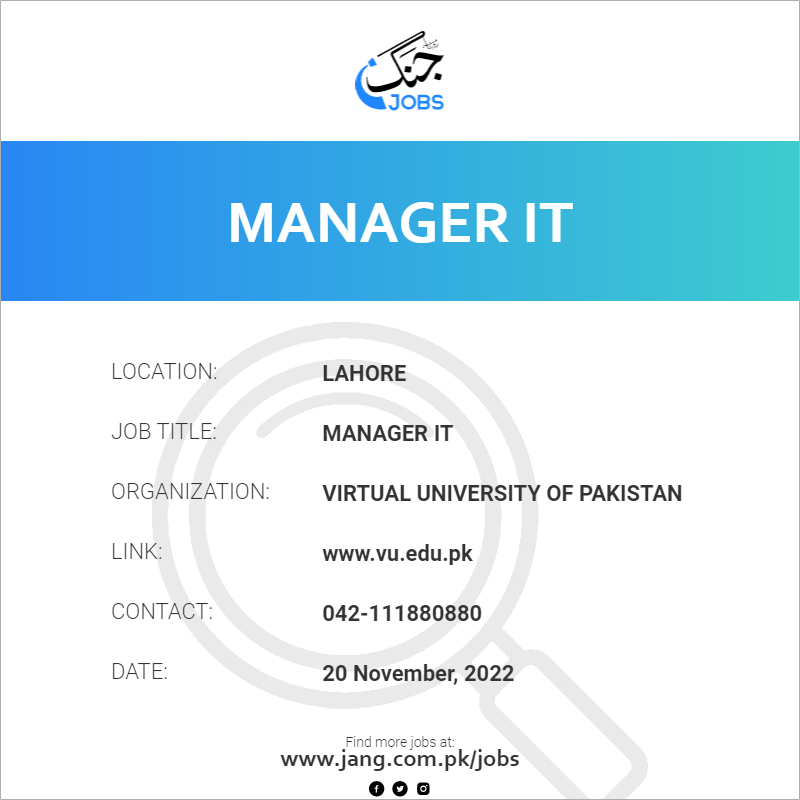 Manager It Job Virtual University Of Pakistan Jobs In Lahore 55583