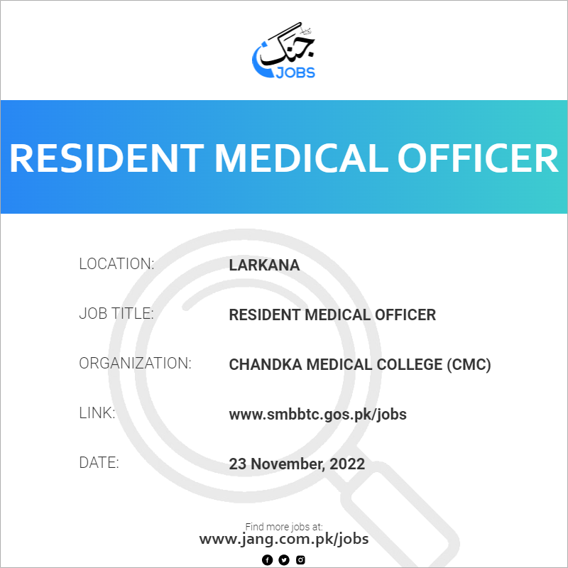 resident-medical-officer-job-chandka-medical-college-cmc-jobs-in