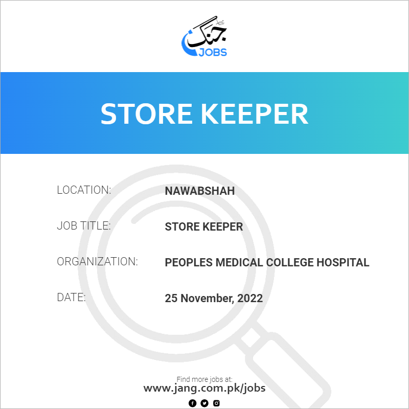 store-keeper-job-peoples-medical-college-hospital-jobs-in-nawabshah