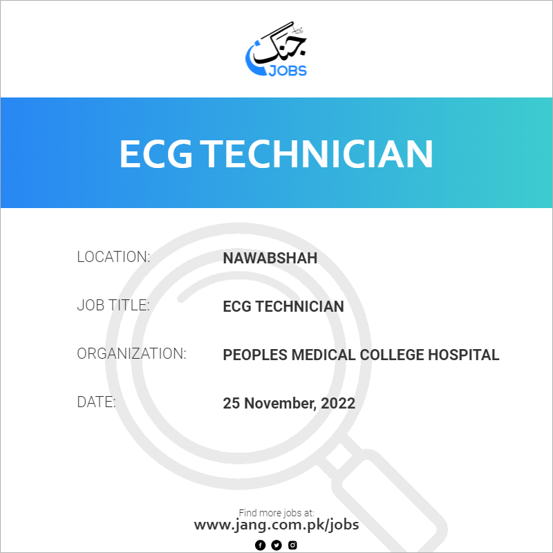 ecg-technician-job-peoples-medical-college-hospital-jobs-in