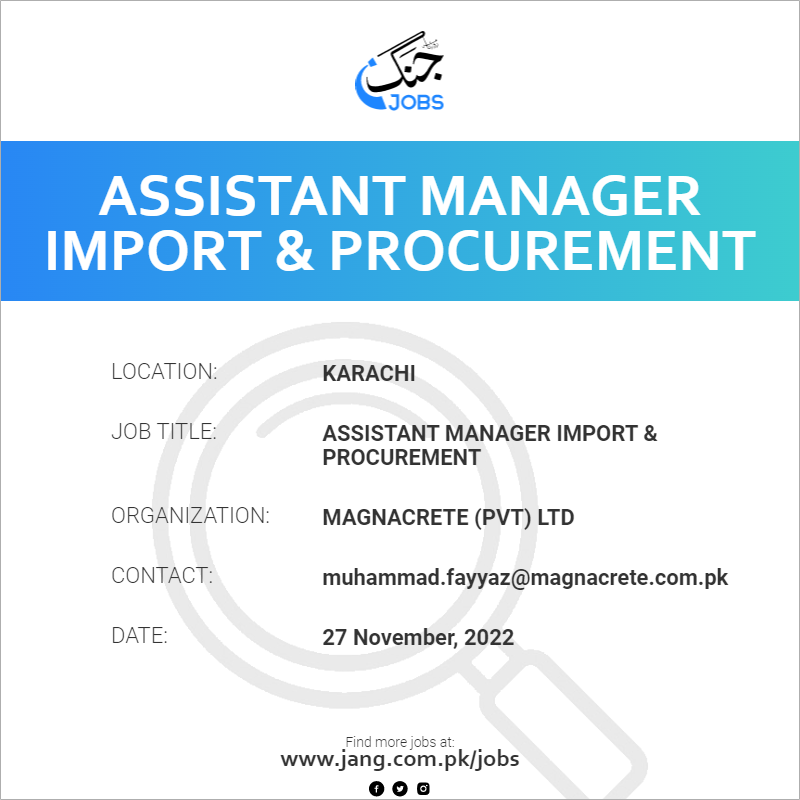 Assistant Manager Import & Procurement