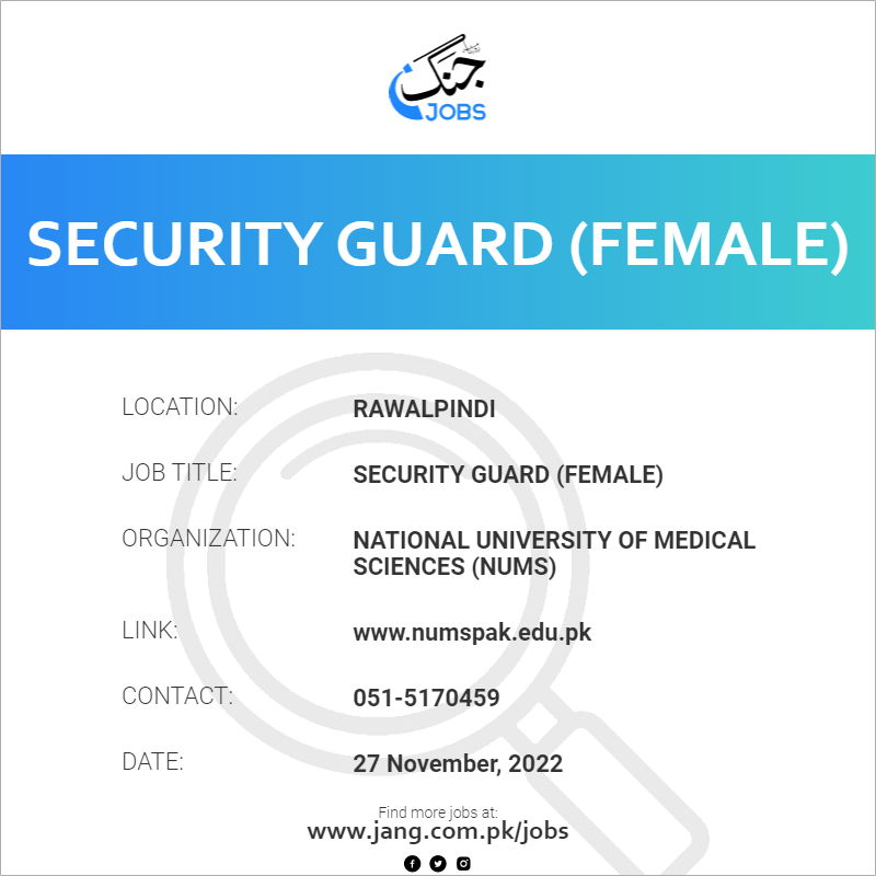 security-guard-female-job-national-university-of-medical-sciences