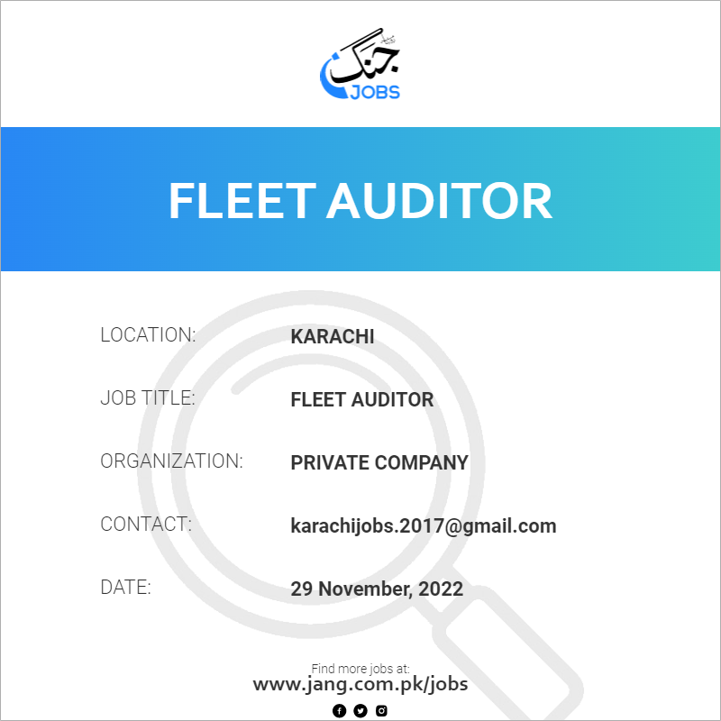 Fleet Auditor Job Private Company Jobs in Karachi 56025