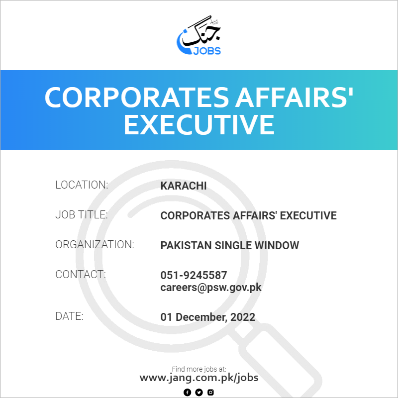 corporates-affairs-executive-job-pakistan-single-window-jobs-in