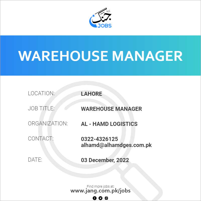 warehouse-manager-job-al-hamd-logistics-jobs-in-lahore-56280