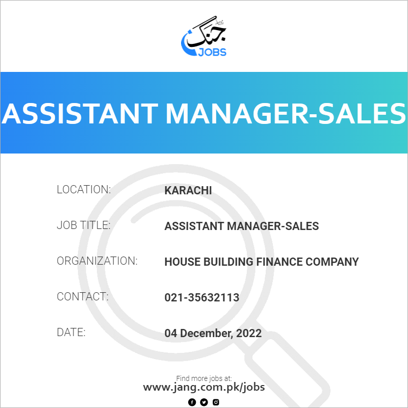 assistant-manager-sales-job-house-building-finance-company-jobs-in