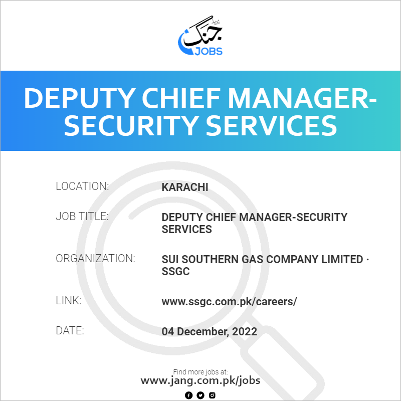 Deputy Chief Manager-Security Services