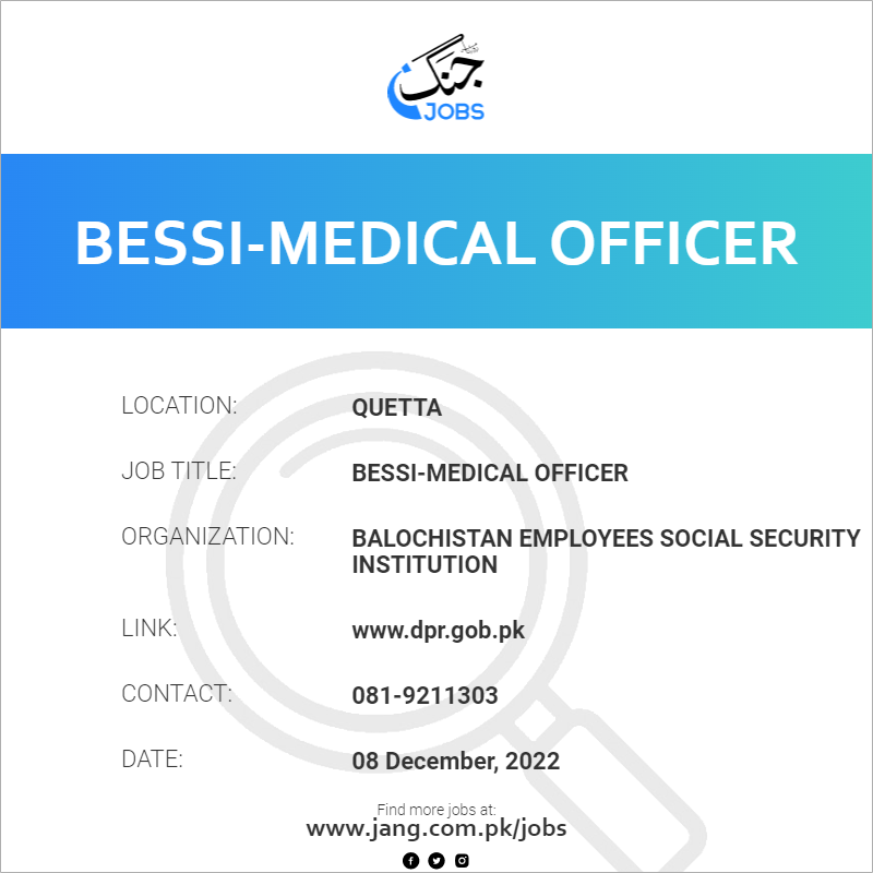BESSI-Medical Officer