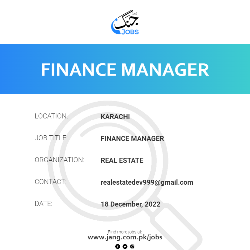 Finance Manager Job Real Estate Jobs In Karachi 57124