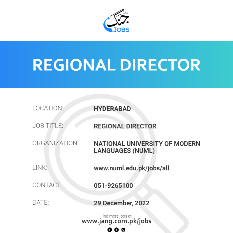 Regional Director Job National University Of Modern Languages numl 