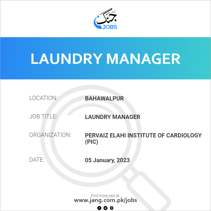 laundry-manager-job-pervaiz-elahi-institute-of-cardiology-pic