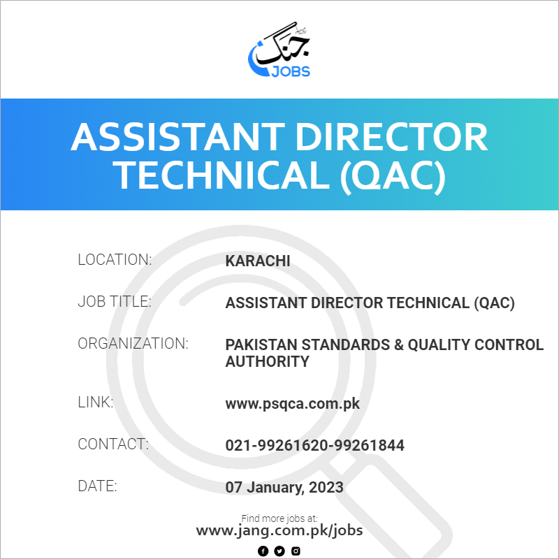 Assistant Director Technical  (QAC)