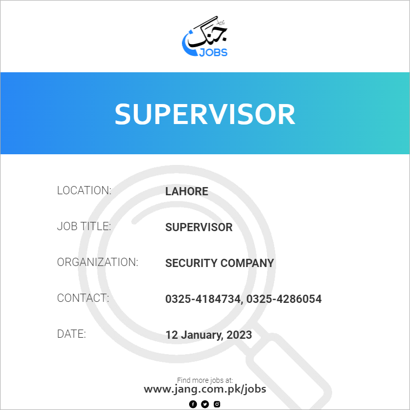 Supervisor Job Security Company Jobs In Lahore 58292