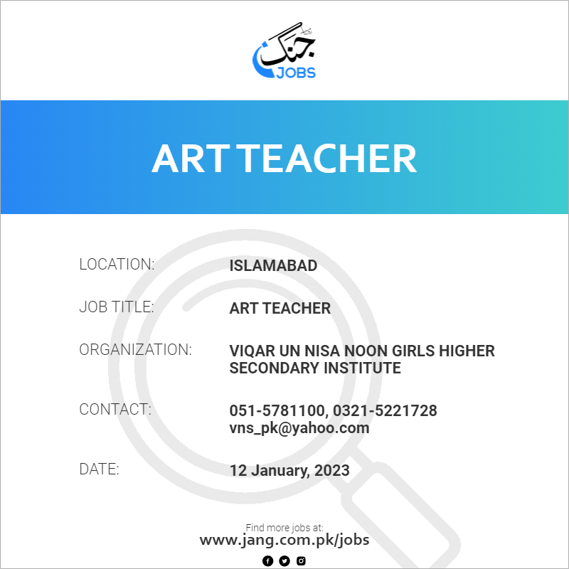 Art Teacher Job Viqar Un Nisa Noon Girls Higher Secondary Institute