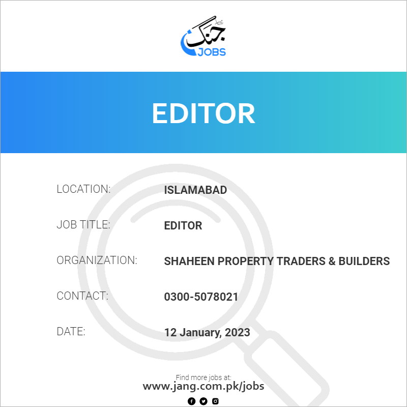 editor-job-shaheen-property-traders-builders-jobs-in-islamabad