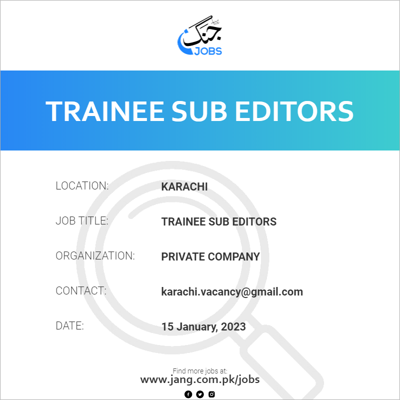Trainee Sub Editors