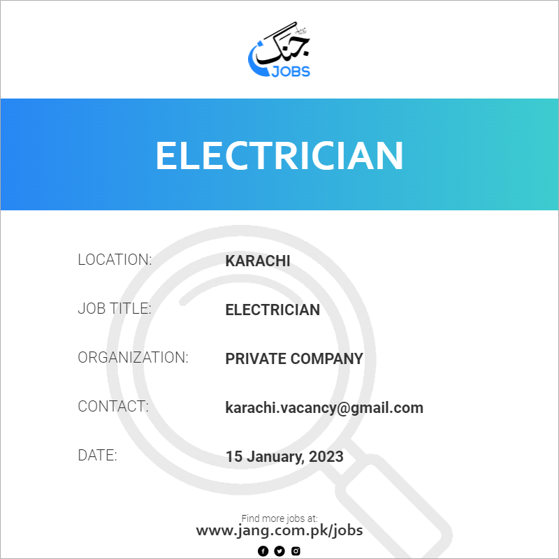 Electrician Job Private Company Jobs in Karachi 58441