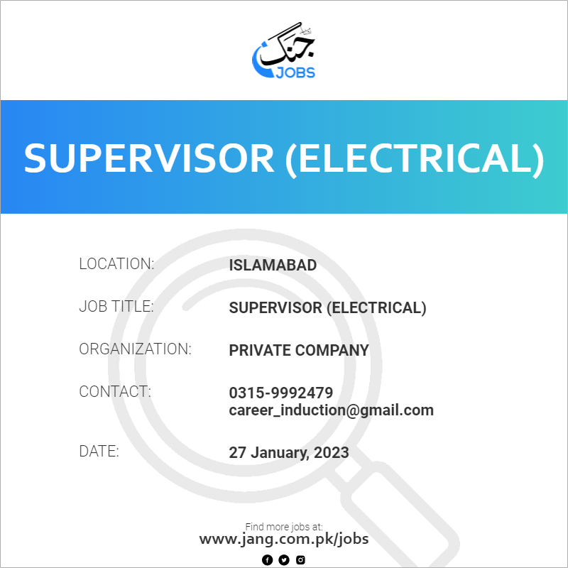 supervisor-electrical-job-private-company-jobs-in-islamabad-58977