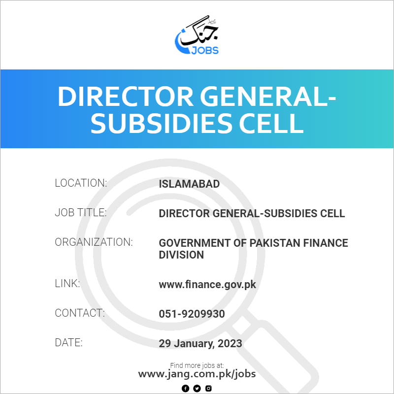 Director General-Subsidies Cell