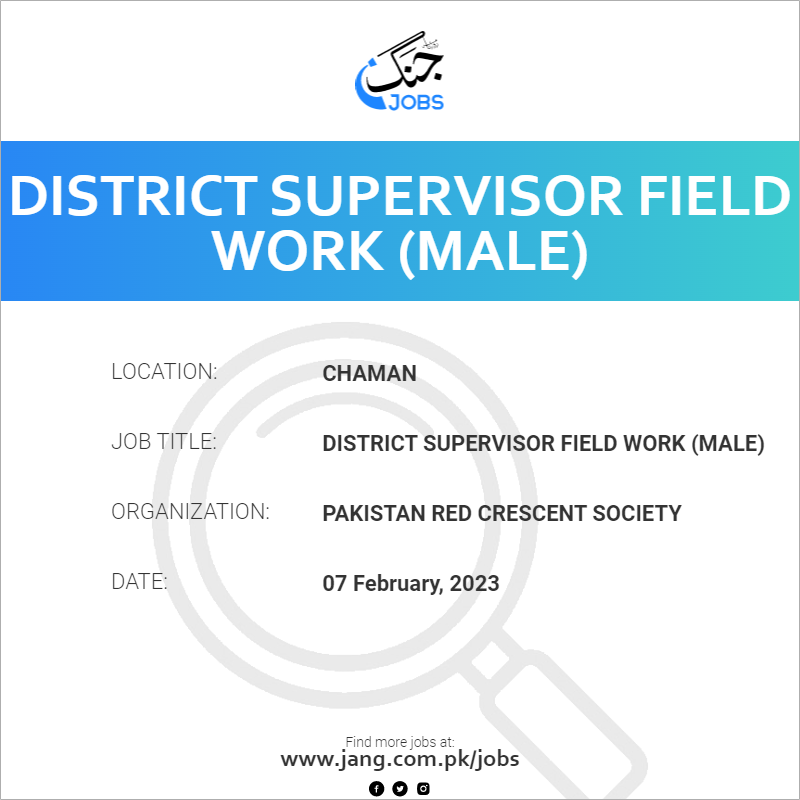 District Supervisor Field Work (Male)