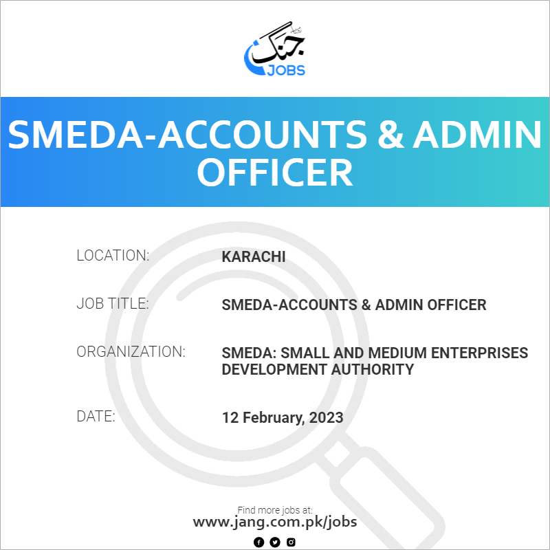 SMEDA-Accounts & Admin Officer