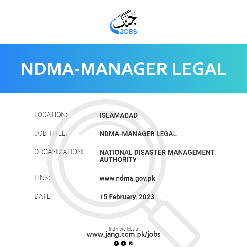 Ndma-manager Legal Job – National Disaster Management Authority - Jobs