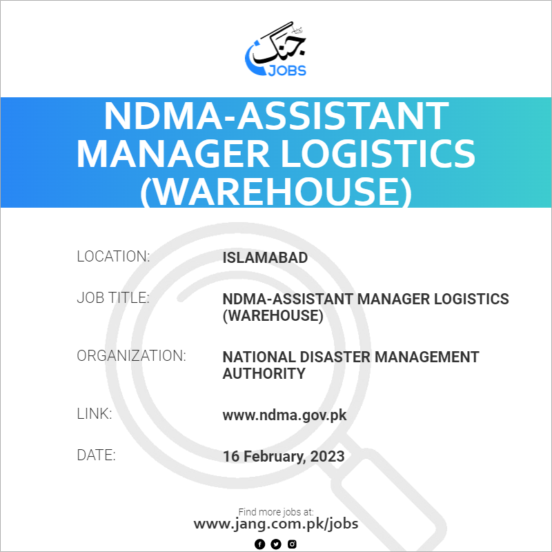 NDMA-Assistant Manager Logistics (Warehouse)