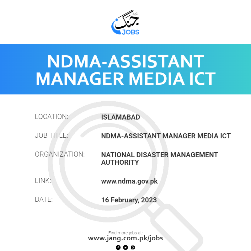 NDMA-Assistant Manager Media ICT