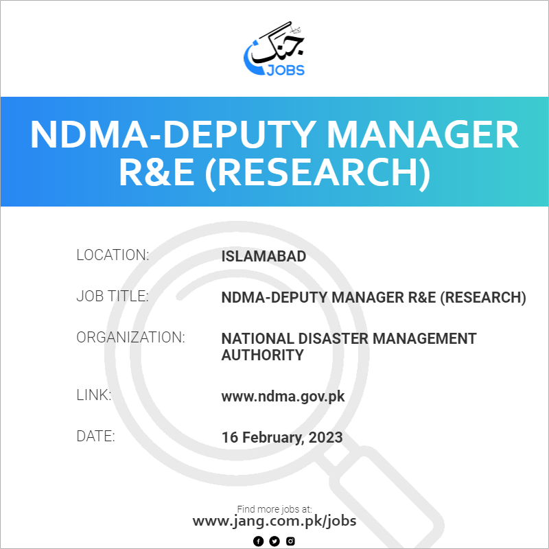 NDMA-Deputy Manager R&E (Research)