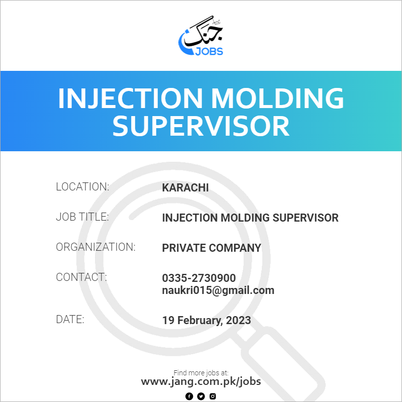 injection-molding-supervisor-job-private-company-jobs-in-karachi